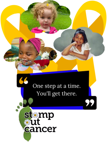 Kiona Foundation childhood cancer awareness graphic: One step at a time, you'll get there. Stomp Out Cancer.